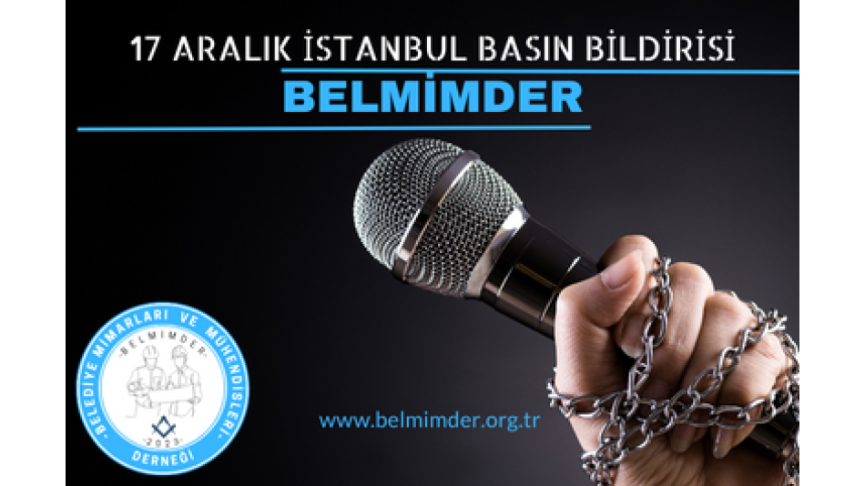 BELMİMDER 17 Aralık İstanbul Basın Bildirimiz Hazır