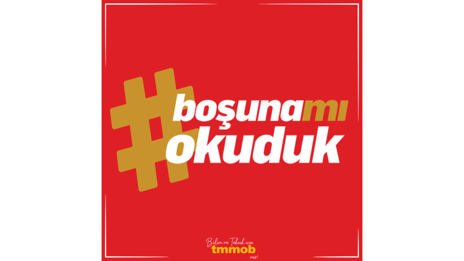 TMMOB boşuna mı okuduk?